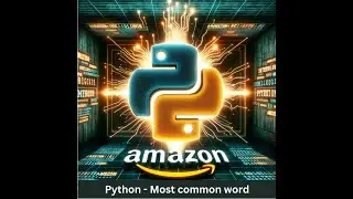 Amazon|Python Data Engineer Interview preparation|Most common word