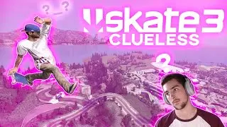 Skate 3 - Clueless