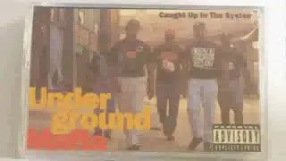 Underground Mafia -  caught up in the system 1992