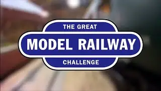The Great Model Railway Challenge Series 1, Episode 4 Fire and Ice