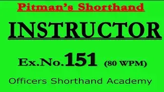 Pitman Shorthand Instructor And Key | Dictation of Ex- 151 | @80 WPM | Instructor | Steno Course |