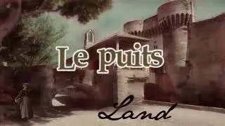 Land – Le puits