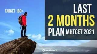 LAST 2 MONTHS PREPARATION PLAN MHTCET 2021 | 2 MONTH STRATEGY MHTCET2021 meritlerner's