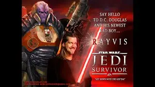 Star Wars Jedi: Survivor (Rayvis performed by D.C. Douglas)