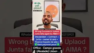 Wrong Documents UplaodJunta falta again by AIMA ? &reg;Live Portugal By Harry | Advocate | Portugal