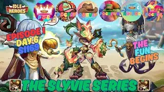Day 6 of the Server Episode 1 of the Sylvie Series Idle Heroes