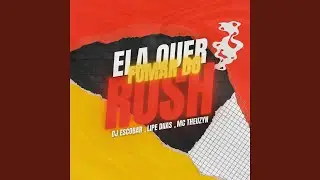Ela Quer Fumar Do Rush