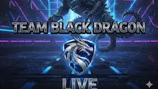team black dragon gaming  is live!