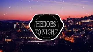 Heroes Tonight l JANJI l 2 HOURS