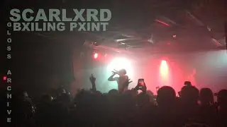 Scarlxrd - BXILING PXINT (Live at Washington D.C) /// ARCHIVE