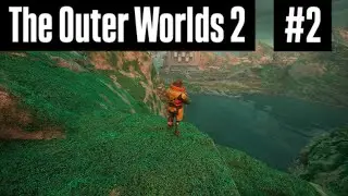 The Outer Worlds 2 Playthrough | Part 2 &ndash; A Choice with Consequences (Xbox Series X)