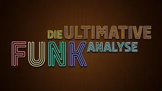 Die ultimative FUNK Analyse