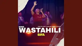 Wastahili Sifa