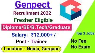 Genpect (Noida) recruitment 2022/Freshers job/Diploma/Graduate/Noida job/mnc job/smart Jobs/rojgar