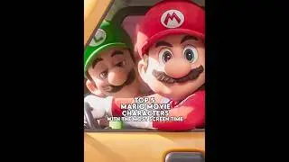 Top 5 Mario Movie characters with the most screen time #mariomovie #edits #trending #nintendo