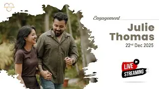 Engagement Ceremony of JULIE & THOMAS | 22nd DEC 2025 | LIVE