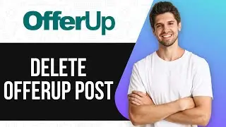 How To Delete OfferUp Post After Selling or Changing Your Mind
