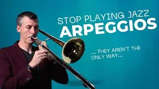 Stop playing Arpeggios! This approach to learning jazz chords is better...