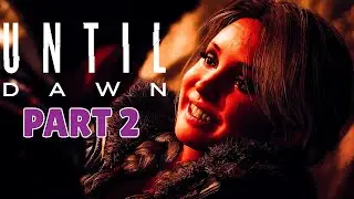 UNTIL DAWN REMAKE - 100% Platinum Walkthrough No Commentary - PART 2 (4K 60FPS PS5)