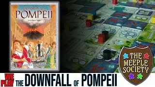 The Downfall of Pompeii - Rules Breakdown and Playthrough