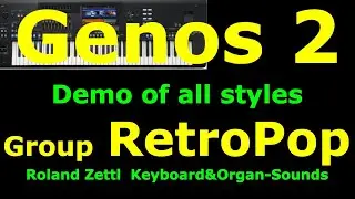 Demo of all RetroPop styles: YAMAHA Genos2 / Alle Styles der Gruppe RetroPop