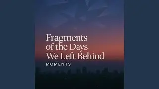 Before the Sky Went Silent (Reprise)