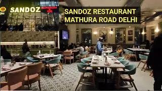 SANDOZ FOOD RESTAURANT MATHURA ROAD DELHI  || SANDUZ RESTAURANT || BEST RESTAURANT 
