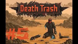 5.B&Ouml;L&Uuml;M DeathTrash #deathtrash #game #gameplay