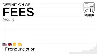 FEES meaning, definition & pronunciation | What is FEES? | How to say FEES