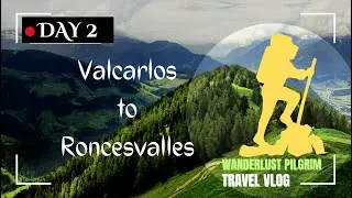 Day 2: Valcarlos to Roncesvalles – Climbing Toward the Sacred