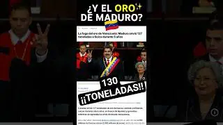 El ORO de MADURO #shorts #feed #venezuela #politica #noticias #maduro #opinion #eduardtherex