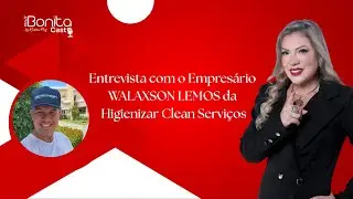 WALAXSON LEMOS - HIGIENIZAR CLEAN SERVI&Ccedil;OS  - MAIS BONITA CAST COM KARINA PAZ