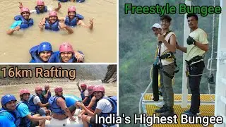 India's Highest Bungee 117 meter | Freestyle Bungee | 16 km Rafting