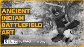 The ancient Indian martial art banned by the British Raj | BBC News India
