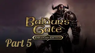 [Voice Acting]|🛡️BALDUR'S GATE ENHANCED ED🏰 Part 5| In Search of Power...