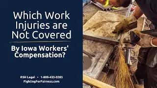 Which Work Injuries are Not Covered by Iowa Workers&rsquo; Compensation?