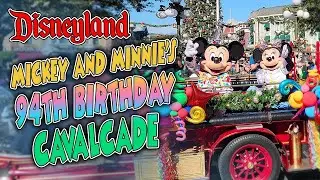 Mickey and Minnie's 94th Birthday Cavalcade at Disneyland