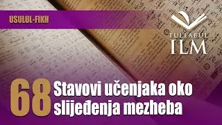 Stavovi učenjaka oko slijeđenja mezheba - dr. Zijad Ljakić - Tullabul Ilm