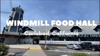 WindMill Food Hall featuring Local Food Vendors | Carlsbad, California, USA