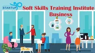 Soft Skills Training Institute Business | StartupYo | www.startupyo.com