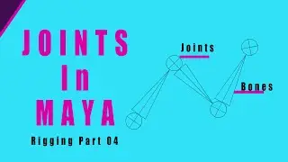 Joints in Maya Rigging | Rigging Part04 Tamil Tutorial