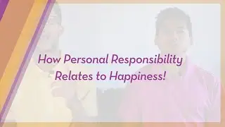 Personal Responsibility is the Key to More Happiness | The Shift Training Podcast