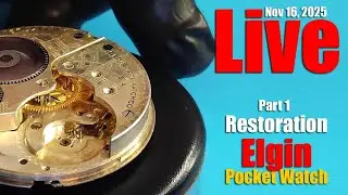 Repair Elgin Pocket Watch - Part 1