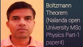 Boltzmann Theorem l Nalanda open University MSc Physics Part-1 paper4 Physics and Mathematics Master