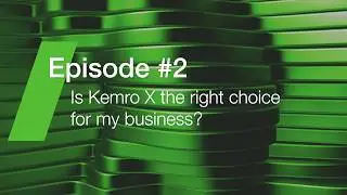 Kemro Xplained | Is Kemro X the right choice for my business | Episode 2