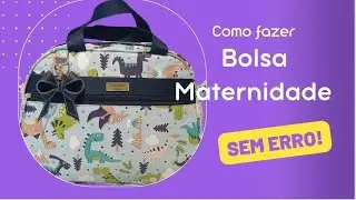 Como fazer bolsa maternidade 👶 Passo a passo bolsa do bebê 🌹🥰🥳👶