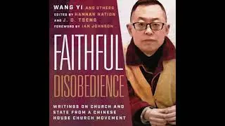 Faithful Disobedience: Writings on Church and State from a Chinese House Church Movement - Wang Yi