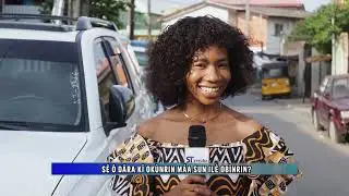 VOX POP: SE O DARA KI OKUNRIN MA SUN TA