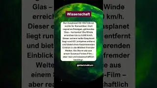 Ein Glasregen aus der H&ouml;lle &ndash; und das ganz real. #wissenschaft