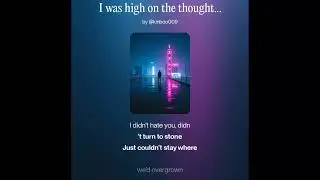 I was high on the thought of you